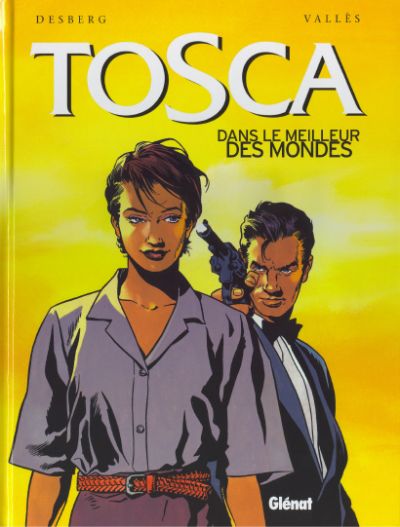 Couverture de l'album Tosca Tome 3 Dans le meilleur des mondes