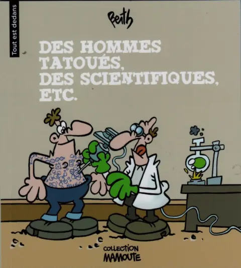 Tout est dedans Tome 3 Des hommes tatoués, des scientifiques, etc