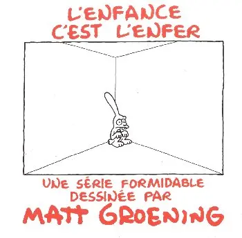 La vie en enfer Tome 4 L'enfance c'est l'enfer