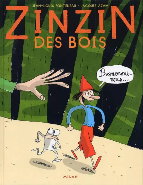 Zinzin des bois Promenons-nous...