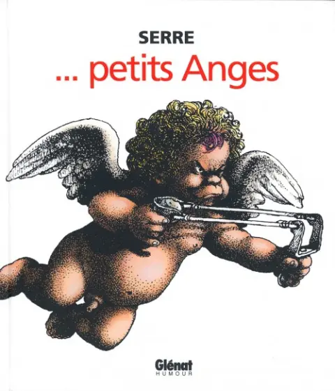 Couverture de l'album Serre ...Petits Anges ... petits Anges