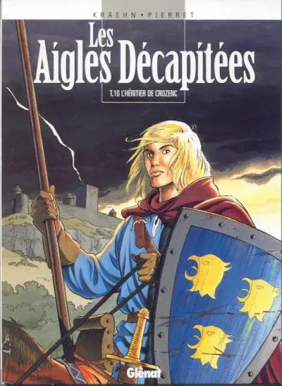Couverture de l'album Les Aigles décapitées Tome 10 L'héritier de Crozenc