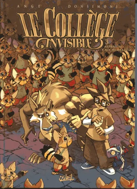 Couverture de l'album Le Collège invisible Tome 3 Astralum Cauchemardem