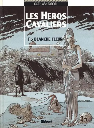 Couverture de l'album Les Héros cavaliers Tome 5 Blanche fleur