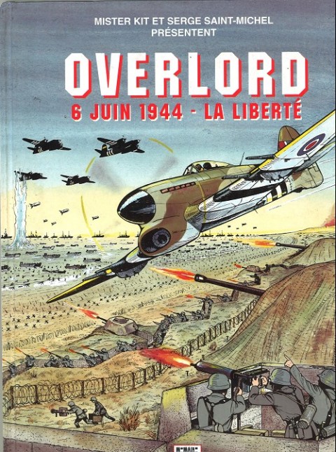 Couverture de l'album Overlord 6 juin 1944 - la liberté