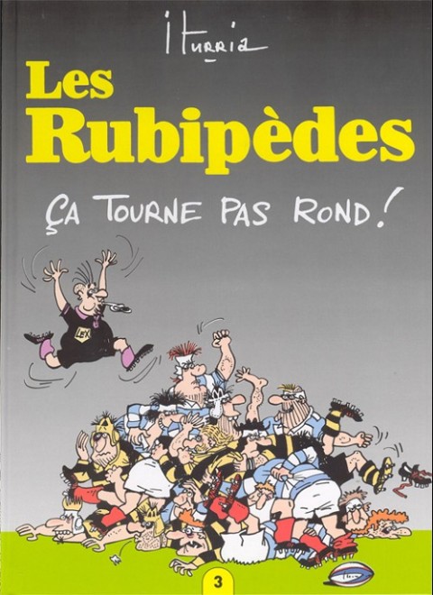 Couverture de l'album Les Rubipèdes Tome 3 Ça tourne pas rond !