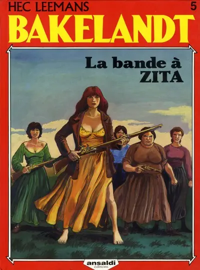Bakelandt Tome 5 La bande à Zita