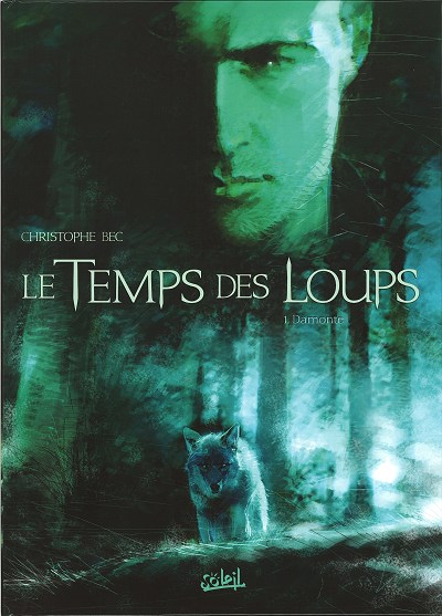 Couverture de l'album Le Temps des loups Tome 1 Damonte