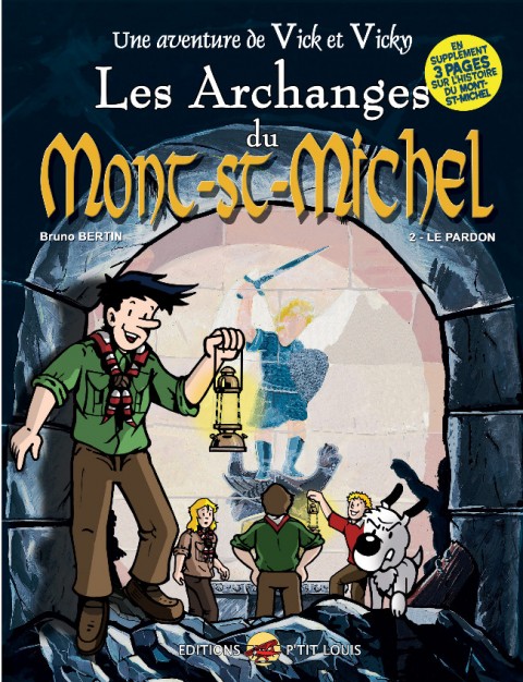 Les aventures de Vick et Vicky Tome 6 Les Archanges du Mont St Michel - 2 Le Pardon