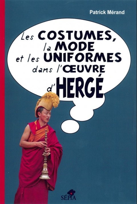 Couverture de l'album ... dans l'œuvre d'Hergé Les Costumes, la Mode et les Uniformes
