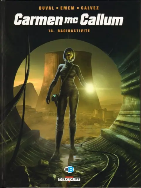 Carmen Mc Callum Tome 14 Radioactivité