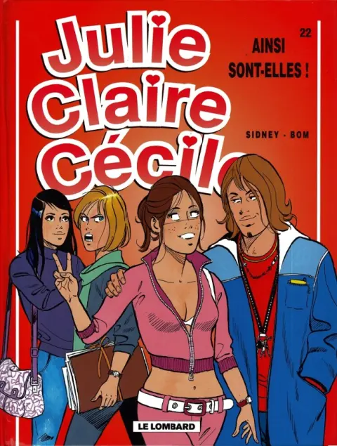 Julie, Claire, Cécile Tome 22 Ainsi sont-elles !