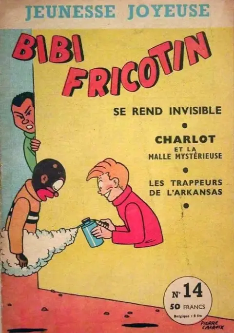 Bibi Fricotin Tome 14 Bibi Fricotin se rend invisible
