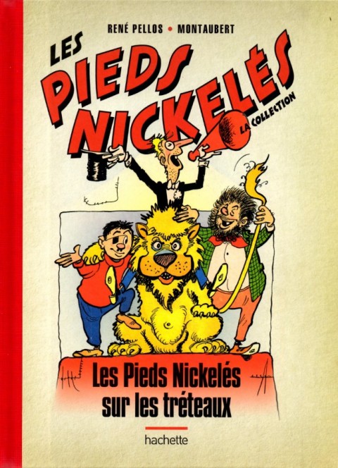 Les Pieds Nickelés - La collection Tome 95 Les Pieds Nickelés sur les tréteaux