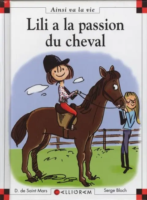 Ainsi va la vie Tome 92 Lili a la passion du cheval