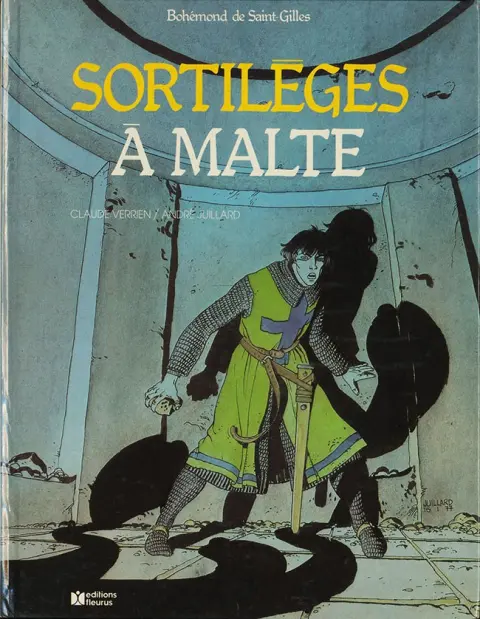Bohémond de Saint-Gilles Tome 2 Sortilèges à Malte