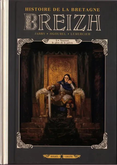 Breizh - Histoire de la Bretagne 3 Nominoë, le père de la patrie