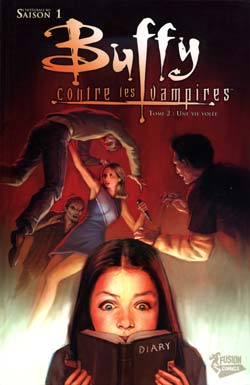 Buffy contre les vampires - L'intégrale BD Tome 2 Une vie volée