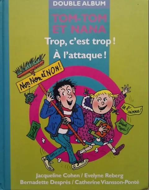Tom-Tom et Nana Double Album Tome 14 Trop, c'est trop ! / À l'attaque !