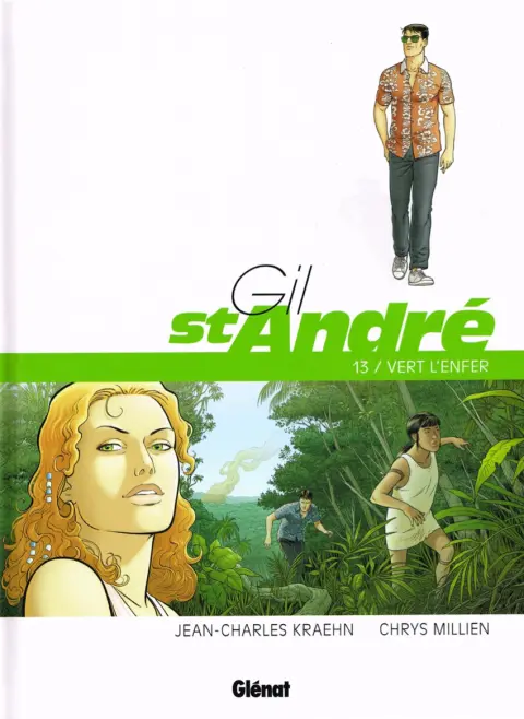Gil St André Tome 13 Vert l'enfer