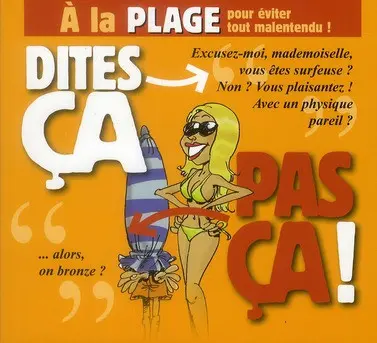 Dites ça, pas ça ! À la plage pour éviter tout malentendu !