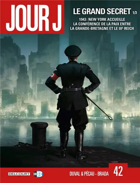 Jour J Tome 42 Le Grand Secret 1/3
