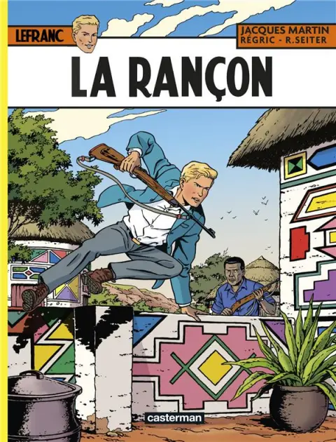 Lefranc Tome 31 La rançon