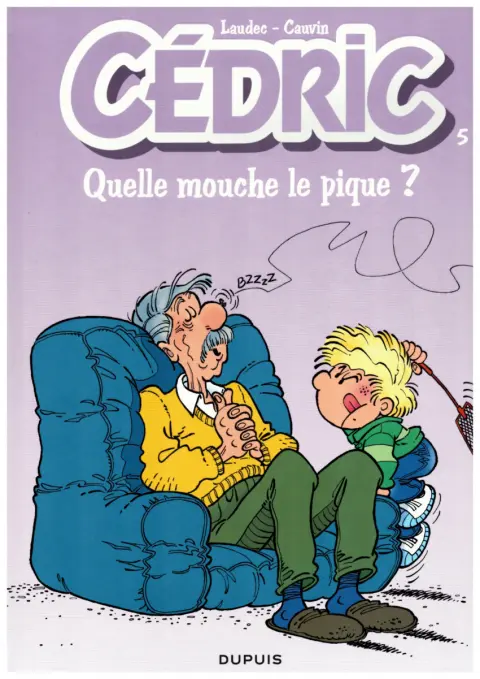 Cédric Tome 5 Quelle mouche le pique ?