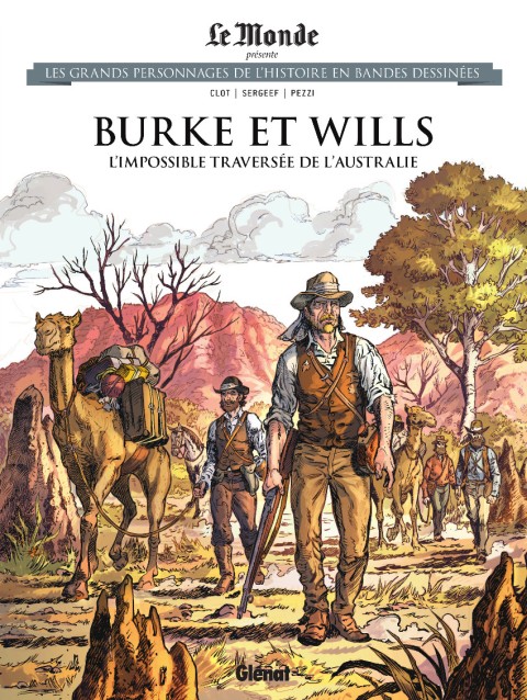 Couverture de l'album Les grands personnages de l'Histoire en bandes dessinées Tome 81 Burke et Wills