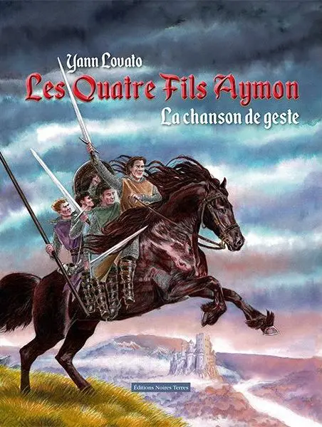 Les quatre Fils Aymon La chanson de geste