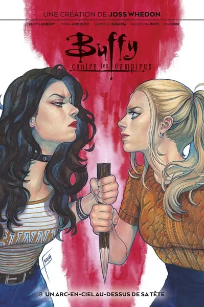 Buffy contre les vampires 8 Un arc-en-ciel au-dessus de sa tête