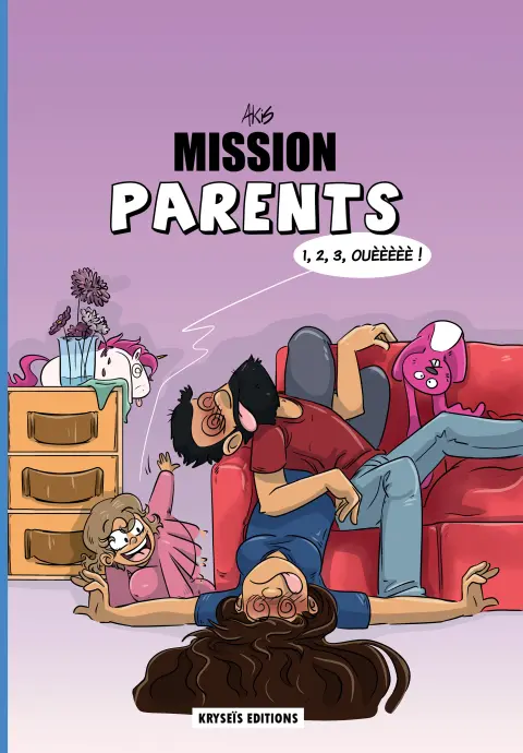 Mission parents 2 1, 2, 3, ouèèèèè !
