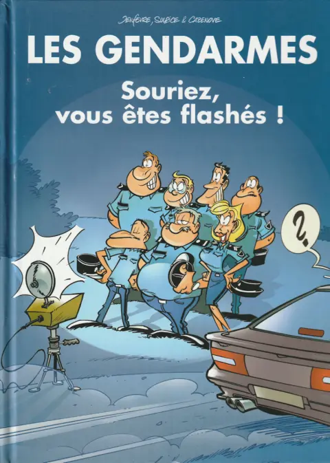 Couverture de l'album Les Gendarmes Tome 5 Souriez, vous êtes flashés !