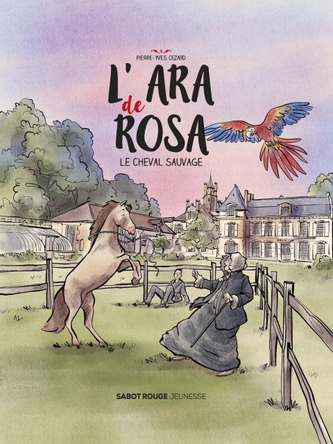 L'Ara de Rosa 4 Le cheval sauvage