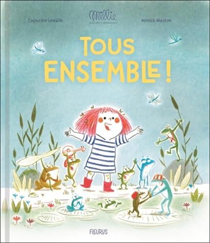 Millie & les mille grenouilles 2 Tous ensemble !