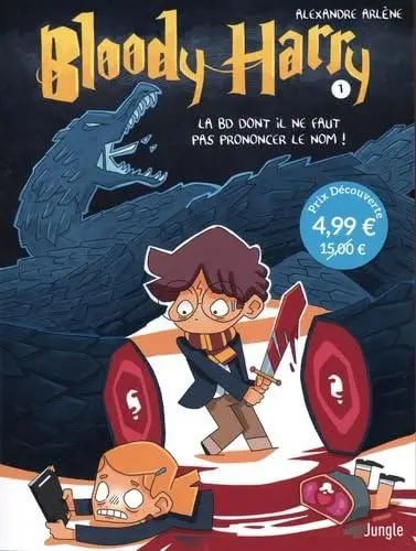 Couverture de l'album Bloody Harry Tome 1 La BD dont il ne faut pas prononcer le nom !