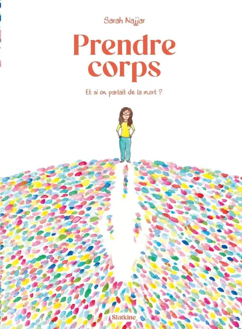 Prendre corps Et si on parlait de la mort ?