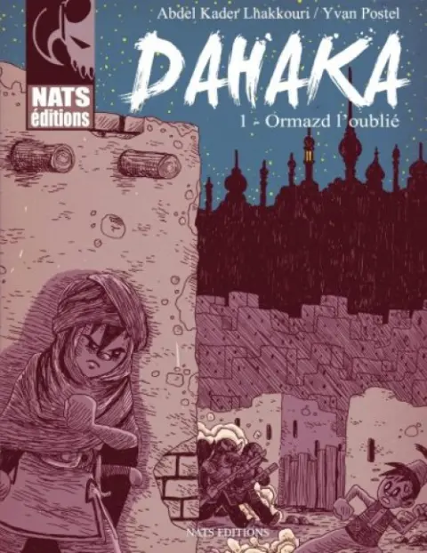 Dahaka Tome 1 Ormazd l'oublié