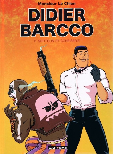 Didier Barcco Tome 2 Shotgun et confiserie