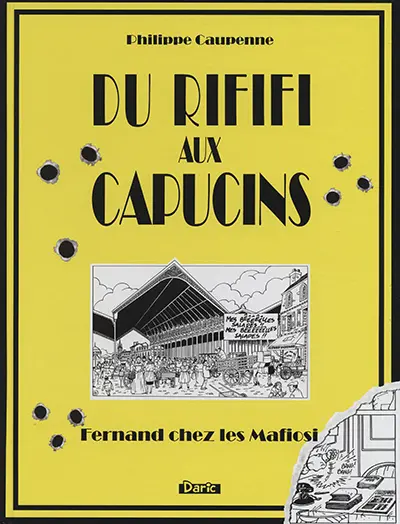 Du Rififi aux Capucins Fernand chez les Mafiosi