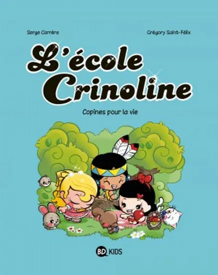 L'École Crinoline Tome 2 Copines pour la vie