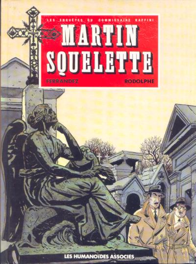 Couverture de l'album Les Enquêtes du commissaire Raffini Tome 4 Martin squelette