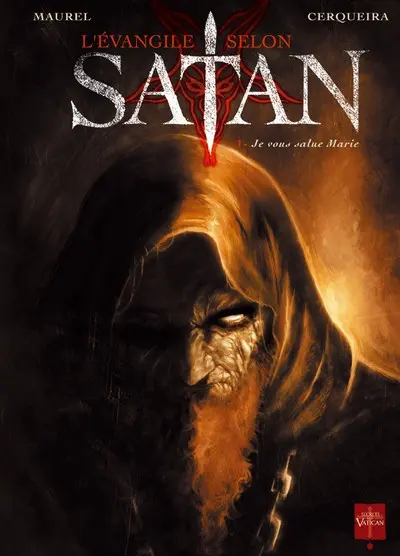 L'Évangile selon Satan Tome 1 Je vous salue Marie