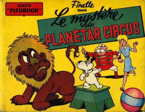 Finette Tome 3 Le mystère du Planètar circus