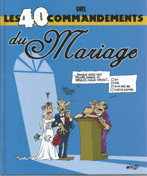 Les 40 commandements Les 40 commandements du mariage