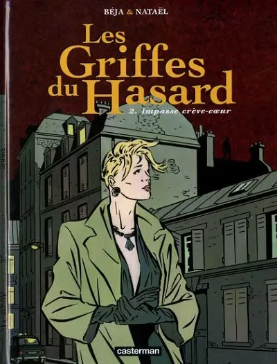 Les Griffes du hasard Tome 2 Impasse crève-cœur