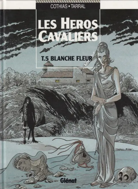 Les Héros cavaliers Tome 5 Blanche fleur