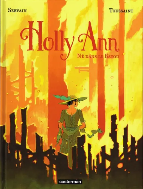 Holly Ann Tome 3 Né dans le Bayou