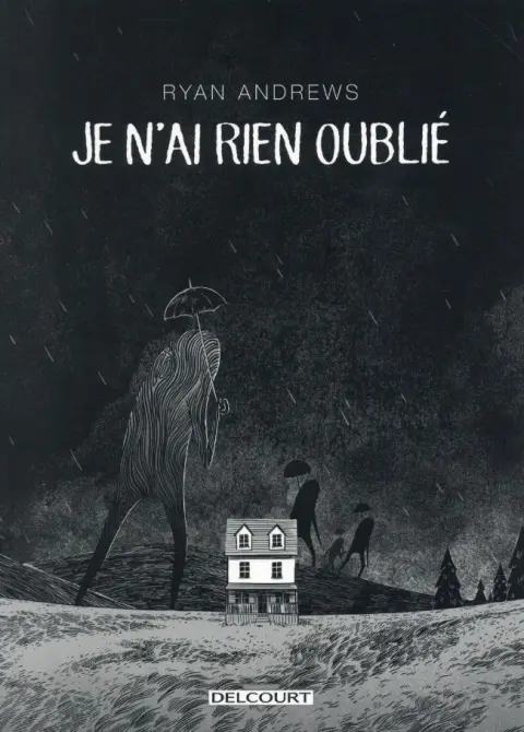Je n'ai rien oublié