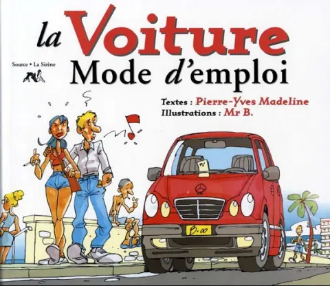 Mode d'emploi La Voiture
